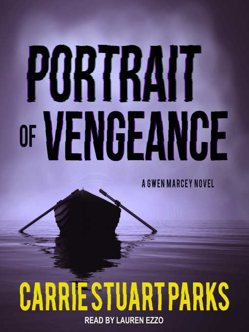 Title details for Portrait of Vengeance by Carrie Stuart Parks - Available